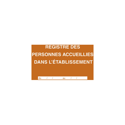 ELVE Registre des personnes accueillies dans l'tablissement